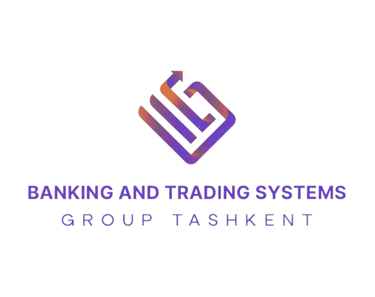BANKING AND TRADING SYSTEMS GROUP TASHKENT